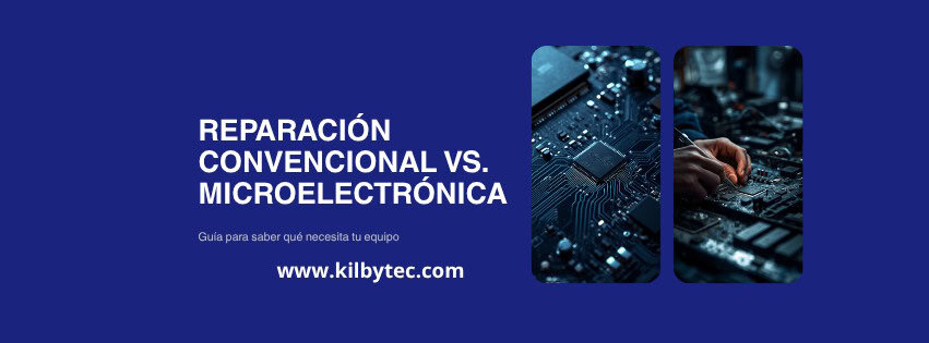 Reparación convencional vs. microelectrónica: guía para saber qué necesita tu equipo