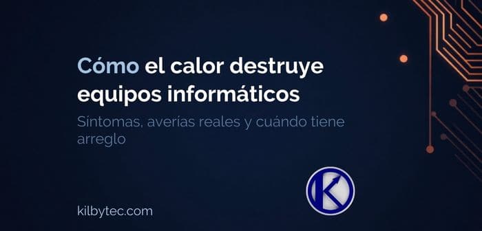 Cómo afecta el calor a tu ordenador: averías reales, síntomas y reparación
